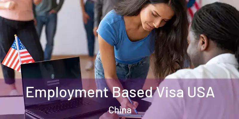  Employment Based Visa USA China