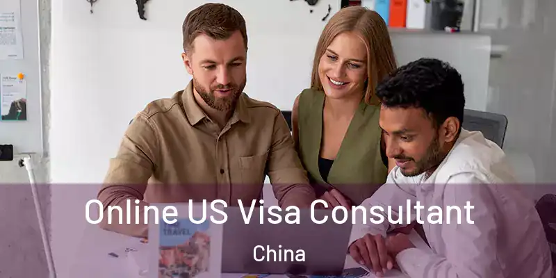  Online US Visa Consultant China