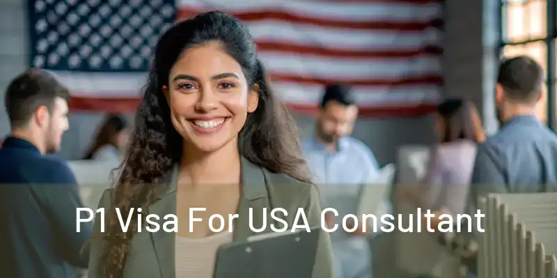  P1 Visa For USA Consultant 