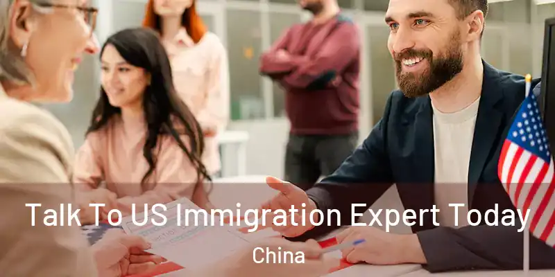  Talk To US Immigration Expert Today China