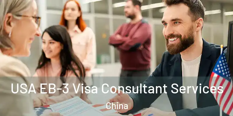  USA EB-3 Visa Consultant Services China