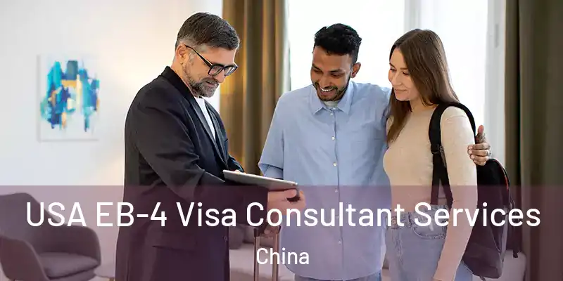  USA EB-4 Visa Consultant Services China